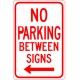 No Parking Between Signs with Left Arrow Sign